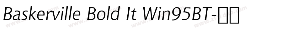 Baskerville Bold It Win95BT字体转换